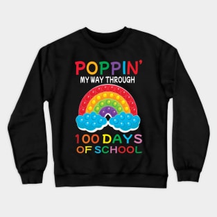 Poppin' my way through 100 days of school.. Crewneck Sweatshirt